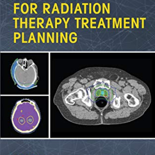 [ACCESS] EPUB ✏️ Strategies for Radiation Therapy Treatment Planning by  Ping Xia PhD