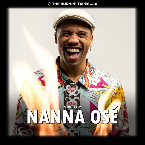 THE BURNIN' TAPES Vol. 4 - MIXED BY NANNA OSÉ