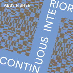 Abby Fisher 01 - Continuous Interior, I. Flickering, light (Robert Honstein)