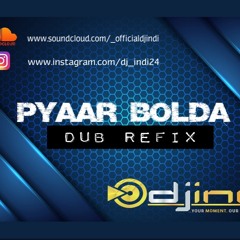 DJ INDI || Pyaar Bolda (Dub Refix) || Bassline Entertainment