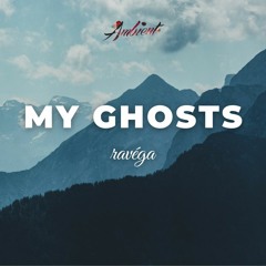 ravéga - My Ghosts