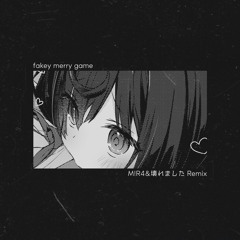 SMILE PRINCESS - fakey merry game (M!R4&壊れました Remix)