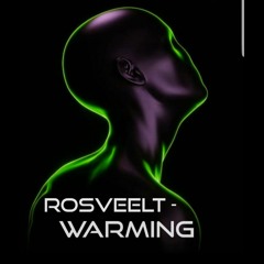 WARMING - ROSVEELT.wav