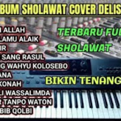 FULL ALBUM SHOLAWAT ( VERSI ORGEN DELISA SALSA ) TERBARU