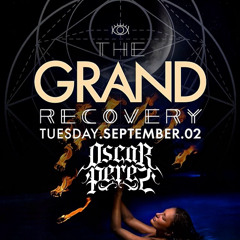 Oscar Perez - The Grand Recovery DJ Set