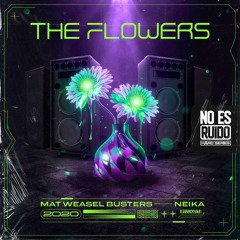 Mat Weasel Busters & Neika - The Flowers