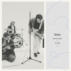 Tether (feat. Yot Club)