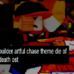 DIE OF DEATH OST: CONSTRUCTION (BUILDER ARTFUL THEME)