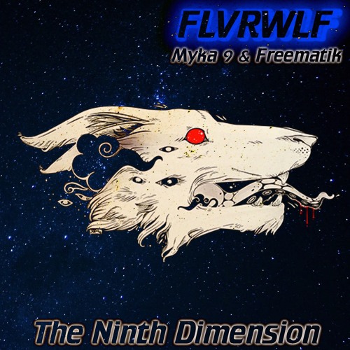 FLVRWLF - The Ninth Dimension - Escape!