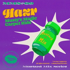 MMS #9: Hazr - Musty's Magic Carpet Ride