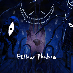 Fellow Phobia