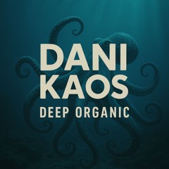 Dani Kaos - Deep House (July 2025)