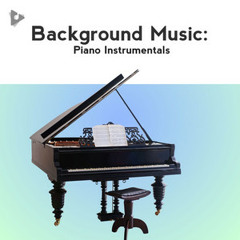 Background Music Piano Instrumentals