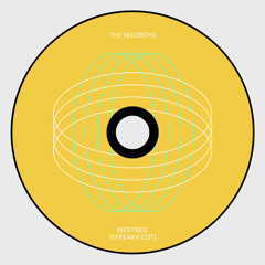 The Wideboys - Westside (GFREAXX EDIT - free download)