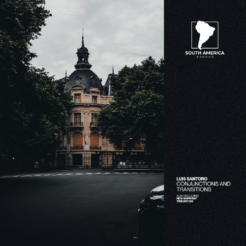 Luis Santoro - Conjunctions and Transitions [South America Avenue]
