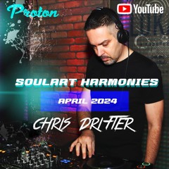 Chris Drifter - SoulArt Harmonies Mix April 2024