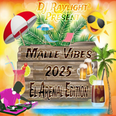 Malle Vibes 2025- El Arenal Edition