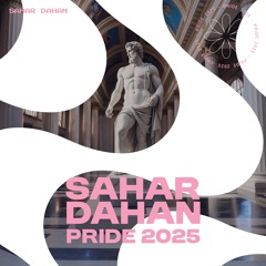 SAHAR DAHAN PRIDE 2025