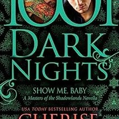 #EraVon[ Show Me, Baby: A Masters of the Shadowlands Novella, Masters of the Shadowlands Series