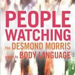 View PDF Peoplewatching by Desmond Morris,Illustrated