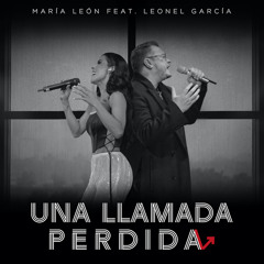 Una Llamada Perdida (feat. Leonel García)