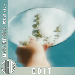 Make Me Feel (J.A.G Edit)