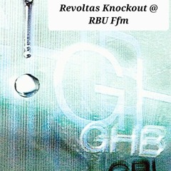 Revoltas Knockout @RBU Ffm