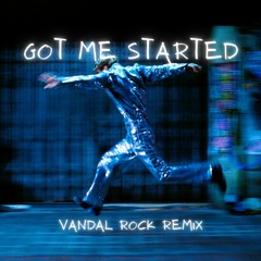 Troye Sivan - Got Me Started (Vandal Rock Remix)