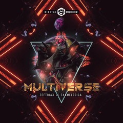 Zeftriax Vs Examelodica - Multiverse  (Free Download)