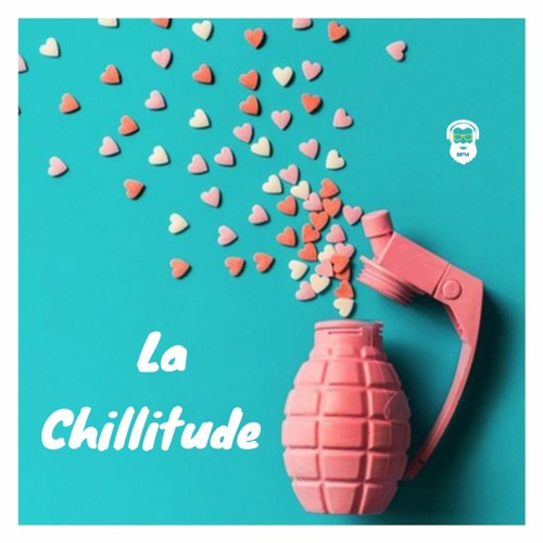 La chillitude (Part 14)
