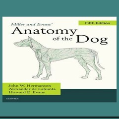 Free Download eBooks Miller's Anatomy of the Dog FREE~DOWNLOAD By John W Hermanson