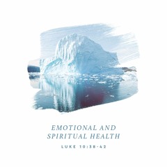 Emotional and Spiritual Health // Intro