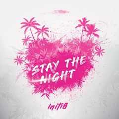 Stay The Night - Initi8 Sample