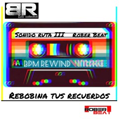 SONIDO RUTA III  By Rober Beat Bpm Rewind