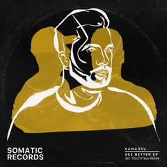KAMADEV - See Better (Original Mix)