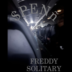 FREDDY SOLITARY - $PENñ