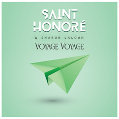 Saint-Honoré & Sharon Laloum - Voyage Voyage (Club Mix)