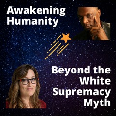 Awakening Humanity Beyond the White Supremacy Myth — Trailer