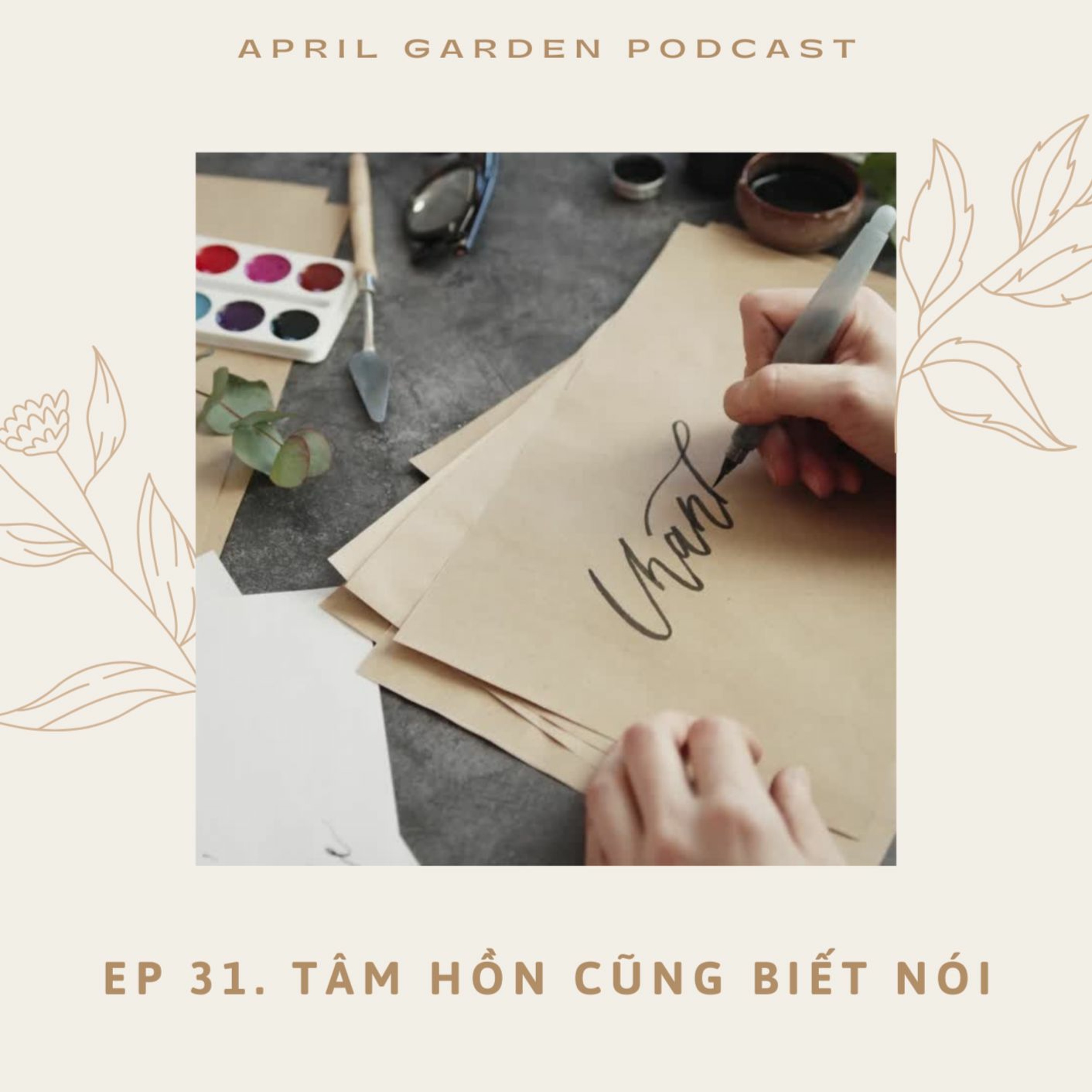 Ep 31: Tâm hồn cũng biết nói episode artwork