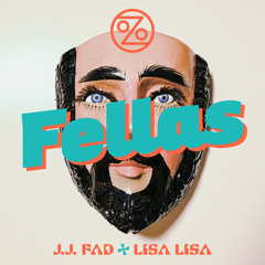 Fellas (feat. J.J. Fad & Lisa Lisa)