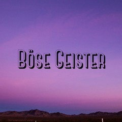 Böse Geister (Pastiche/Remix/Mashup)