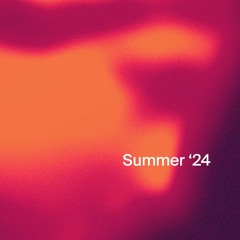 Summer 2024 Mix