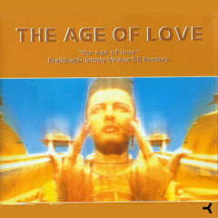 The Age Of Love (Brainbug Remix Edit)