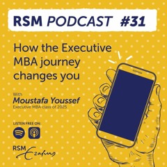 Podcast: The Executive MBA journey changes you - with Moustafa Youssef (EMBA '25)