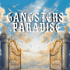 TeffyArchive - Gangsters Paradise