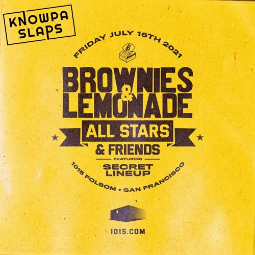 Live At Brownies & Lemonade SF 7/16/2021