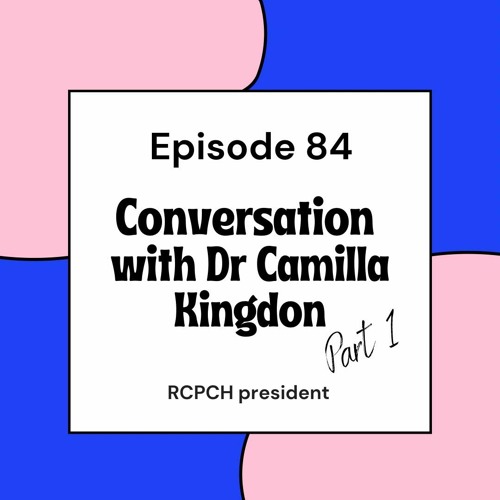 Conversation with Camilla Kingdon Part 1