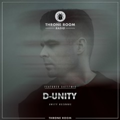 Throne Room Radio #047 - D-UNITY
