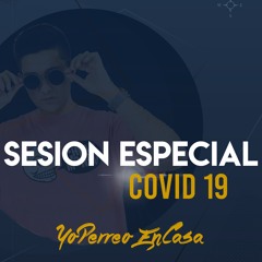 Sesion Especial Covid 19 (Guille Silvers)