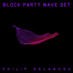 Block Party Wave With Philip De La Mora